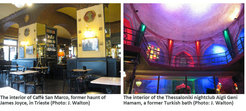 Image montage: the interiour of Caffè San Marco, former haunt of James Joyce, in Trieste, and the interior of the Thessaloniki nightclub Aigli Geni Hamam, a fomer Turkish bath