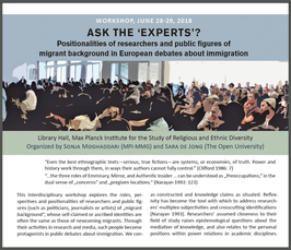 "Ask the ‘Experts’? Positionalities of researchers and public figures of migrant background in European debates about immigration" 