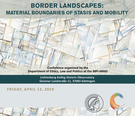 "Border Landscapes: Material Boundaries of Stasis and Mobility"