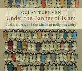 "Under the Banner of Islam (Oxford University Press)"