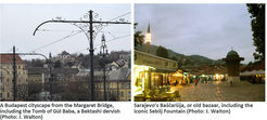 Bildmontage: Budapester Stadtbild von der Margaretenbrücke aus, mit dem Grab von Gül Baba, einem Bektaschi-Derwisch und dem alten Bascarsija in Sarajevo, mit dem berühmten Sebilj-Brunnen