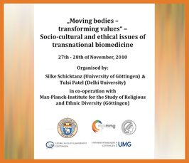 " 'Moving bodies – transforming values' – Socio-cultural and ethical issues of transnational biomedicine"