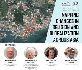 Roundtable Discussion "Mapping Changes in Religion and Globalization across Asia" 