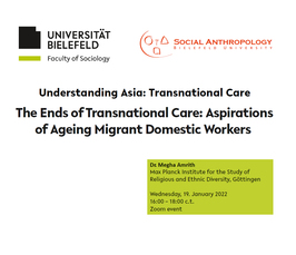 Megha Amrith: "The Ends of Transnational Care: Aspirations of Ageing Migrant Domestic Workers"