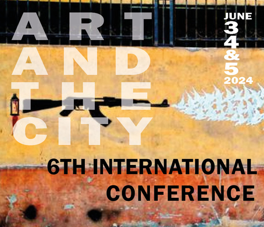 6th International ART and the CITY Conference